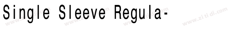 Single Sleeve Regula字体转换
